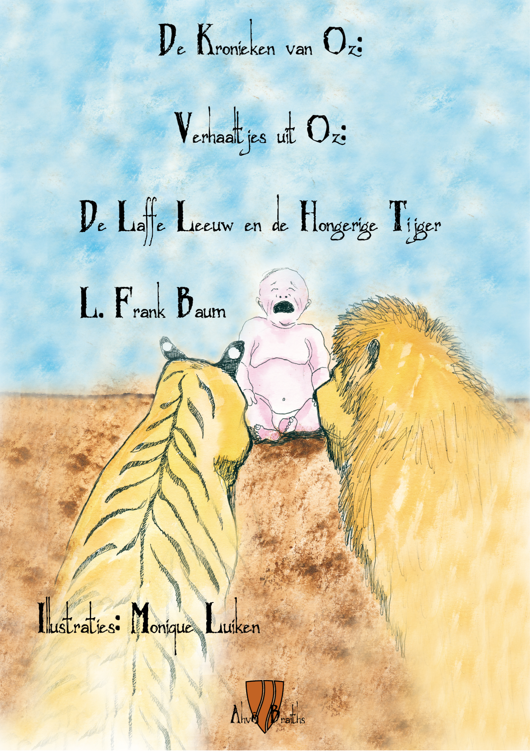 Laffe Leeuw en de Hongerige Tijger, De (L. Frank Baum - Jeroen van Luiken-Bakker)